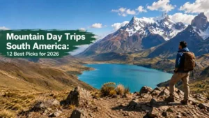 Mountain day trips in South America with snowy Andes peaks and a turquoise lake